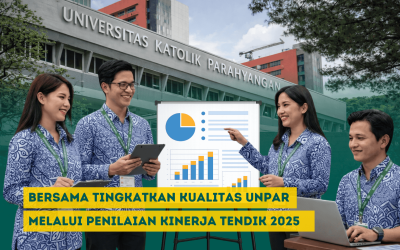 Bersama Tingkatkan Kualitas UNPAR Melalui Penilaian Kinerja Tendik