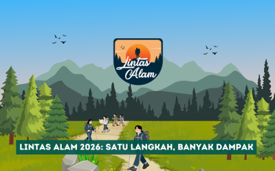 Lintas Alam 2026: Satu Langkah, Banyak Dampak